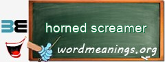 WordMeaning blackboard for horned screamer